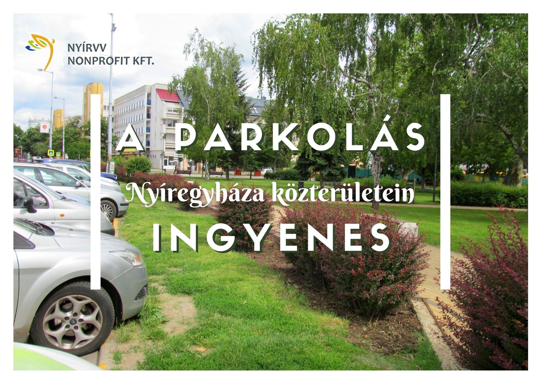  Ingyenes a parkolás Nyíregyházán