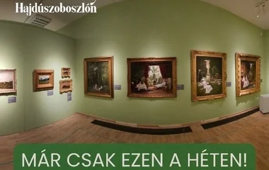 Még a hétvégén látogatható a „Munkácsy Hajdúszoboszlón” című kiállítás