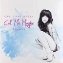 Call Me Maybe - Carly Rae Jepsen