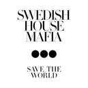 Save The World - Swedish House Mafia