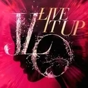 - Jennifer Lopez / Pitbull-Live It Up
