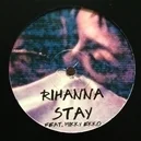 Stay - Rihanna / Mikky Ekko
