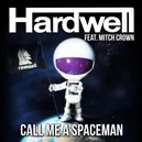 Call me a Spaceman - Hardwell / Collin McLoughlin