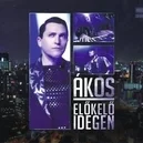 Előkelő idegen - Ákos