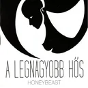 A legnagyobb hős - Honeybeast