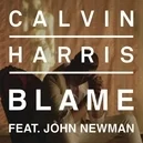 Blame - Calvin Harris / John Newman
