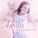 Április - Rúzsa Magdolna