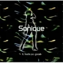 It Feels So Good - Sonique
