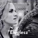 Eléglesz - Majka / Kollányi Zsuzsi