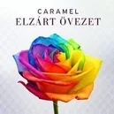 Elzárt övezet - Caramel