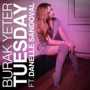 Tuesday - Burak Yeter / Danelle Sandoval
