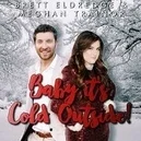 Baby It's Cold Outside - Brett Eldredge / Meghan Trainor