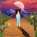 One Foot - Walk The Moon