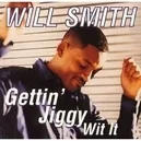 Gettin Jiggy Wit It - Will Smith