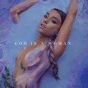  - Ariana Grande-God Is A Woman