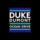 - Duke Dumont-Ocean Drive