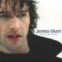 You'Re Beautiful - James Blunt