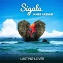  - Sigala / James Arthur-Lasting Lover