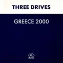 Greece 2000 - Three Drives On A Vinyl