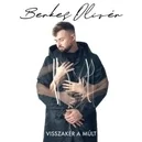 Visszakér a múlt - Berkes Olivér