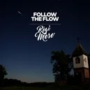 Régi mese - Follow The Flow