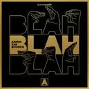 Blah blah blah - Armin Van Buuren