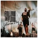 Velem van a baj - Follow The Flow