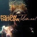 Tőlem ne - Follow The Flow