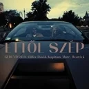 Ettől szép (ellennék) - Gerendás / Kapitány Máté / Miller Dávid