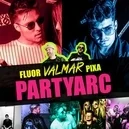 Partyarc - Valmar / Fluor / Pixa