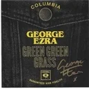 Green Green Grass - George Ezra