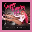 Super Freaky Girl - Nicki Minaj