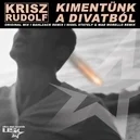Kimentünk a divatból - Krisz Rudolf