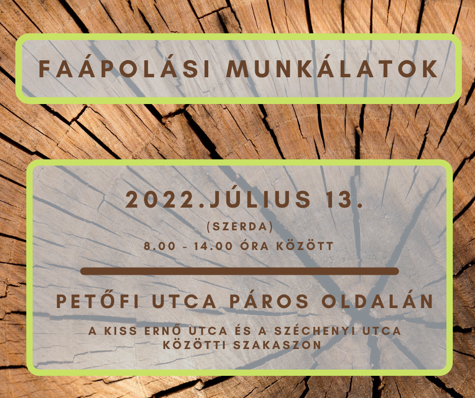 Faápolási munkálatok lesznek a Petőfi utca páros oldalán