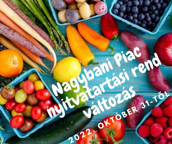 Változik a Tokaji úti Nagybani piac nyitvatartási rendje  