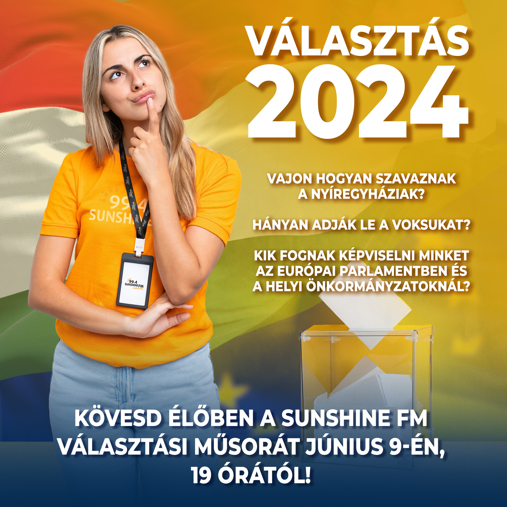 Élő választási műsorral készül a 99,4 Sunshine FM