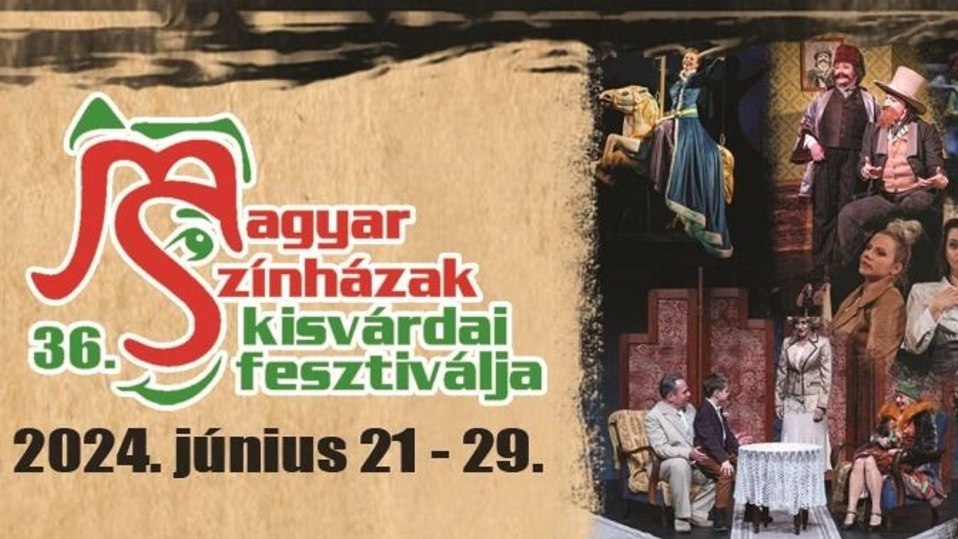 Kezdődik a Magyar Színházak 36. Kisvárdai Fesztiválja