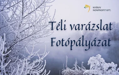 Fotópályázatot hirdet a NYÍRVV