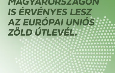 Magyarországon is hatályba lép az EU-s zöld útlevél