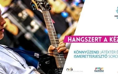 HANGSZERT A KÉZBE – Nyíregyháza 2021. szeptember 16-18.