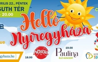 Helló Nyíregyháza! – felpezsdül ma az egész város