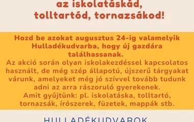 Augusztus 24-ig még várják a feleslegessé vált iskolaszereket!