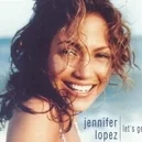 Lets Get Loud - Jennifer Lopez