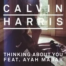 Thinking About You - Calvin Harris / Ayah Marah
