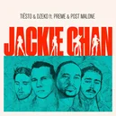 Jackie Chan - Tiesto / Dzeko / Preme & Post Malone