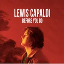 Before You Go - Lewis Capaldi