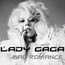 Bad Romance - Lady Gaga