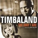 The Way I Are - Timbaland / D.O.E / Keri Hilson